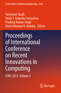 Proceedings of International Conference on Recent Innovations in Computing: Icric 2023, Volume 3