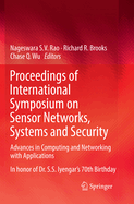Proceedings of International Symposium on Sensor Networks, Systems and Security: Advances in Computing and Networking with Applications