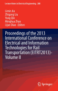 Proceedings of the 2013 International Conference on Electrical and Information Technologies for Rail Transportation (Eitrt2013)-Volume I