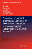 Proceedings of the 2013 International Conference on Electrical and Information Technologies for Rail Transportation (Eitrt2013)-Volume II