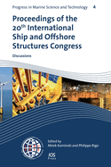 Proceedings of the 20th International Ship and Offshore Structures Congress (ISSC 2018) Volume 3: Discussions