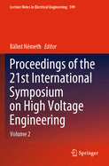 Proceedings of the 21st International Symposium on High Voltage Engineering: Volume 1