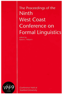 Proceedings of the 9th West Coast Conference on Formal Linguistics