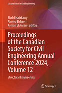 Proceedings of the Canadian Society for Civil Engineering Annual Conference 2024, Volume 12: Structural Engineering