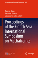 Proceedings of the Eighth Asia International Symposium on Mechatronics