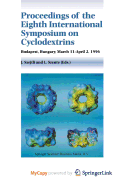 Proceedings of the Eighth International Symposium on Cyclodextrins