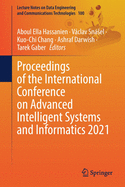 Proceedings of the International Conference on Advanced Intelligent Systems and Informatics 2021