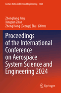 Proceedings of the International Conference on Aerospace System Science and Engineering 2019