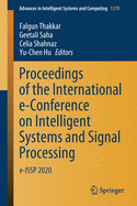 Proceedings of the International E-Conference on Intelligent Systems and Signal Processing: E-Issp 2020