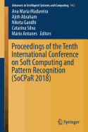 Proceedings of the Tenth International Conference on Soft Computing and Pattern Recognition (Socpar 2018)