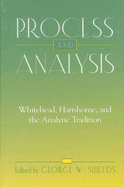 Process and Analysis: Whitehead, Hartshorne, and the Analytic Tradition