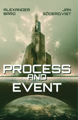 Process and Event - Bard, Alexander, and S�derqvist, Jan