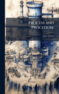 Process and Procedure
