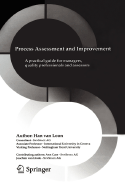 Process Assessment and Improvement: A Practical Guide for Managers, Quality Professionals and Assessors - Loon, Han Van, and Van Loon, Han