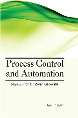 Process Control and Automation - Gacovski, Zoran (Editor)
