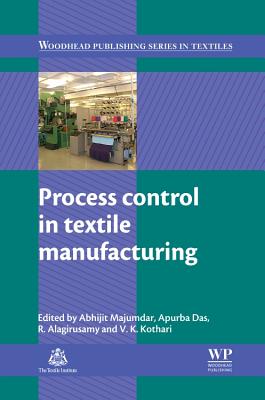 Process Control in Textile Manufacturing - Majumdar, Abhijit (Editor), and Das, Apurba (Editor), and Alagirusamy, R (Editor)