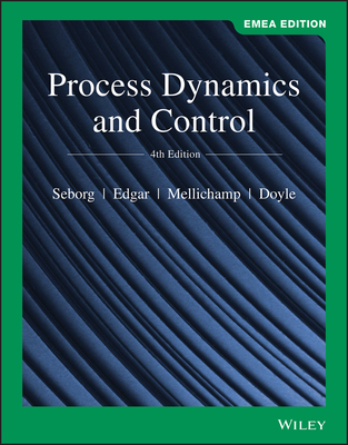 Process Dynamics and Control, EMEA Edition - Seborg, Dale E., and Edgar, Thomas F., and Mellichamp, Duncan A.