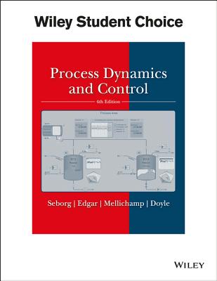 Process Dynamics and Control - Seborg, Dale E, and Edgar, Thomas F, and Mellichamp, Duncan A