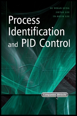Process Identification and Pid Control - Sung, Su Whan, and Lee, Jietae, and Lee, In-Beum