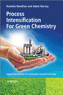 Process Intensification Technologies for Green Chemistry: Engineering Solutions for Sustainable Chemical Processing