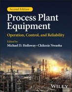 Process Plant Equipment: Operation, Control, and Reliability