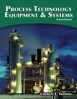 Process Technology Equipment and Systems - Thomas, Charles