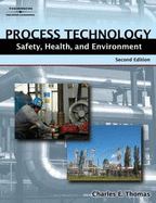 Process Technology: Safety, Health, and Environment