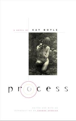 Process - Boyle, Kay, Professor, and Spanier, Sandra (Introduction by)