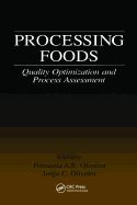 Processing Foods: Quality Optimization and Process Assessment