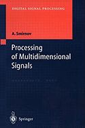 Processing of Multidimensional Signals