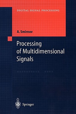 Processing of Multidimensional Signals - Smirnov, Alexandre