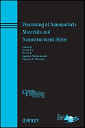 Processing of Nanoparticle Materials and Nanostructured Films