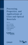 Processing, Properties, and Applications of Glass and Optical Materials