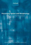 Processing Syntax and Morphology: A Neurocognitive Perspective