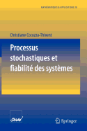 Processus Stochastiques Et Fiabilit� Des Syst�mes