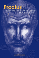 Proclus: Neo-Platonic Philosophy and Science