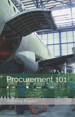 Procurement 101 - Barrios, Anthony