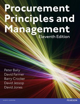 Procurement, Principles & Management - Baily, Peter, and Farmer, David, and Crocker, Barry