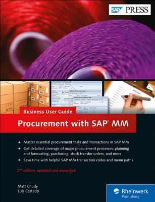 Procurement with SAP MM: Business User Guide - Chudy, Matt, and Castedo, Luis