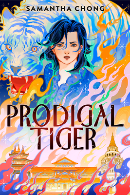 Prodigal Tiger - Chong, Samantha