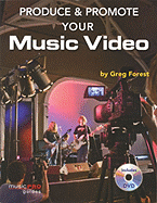 Produce and Promote Your Music Video