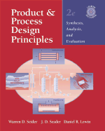 Product and Process Design Principles: Synthesis, Analysis, and Evaluation