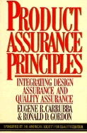 Product Assurance Principles: Integrating Design Assurance and Quality Assurance.