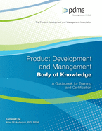 Product Development and Management Body of Knowledge: A Guidebook for Training and Certification