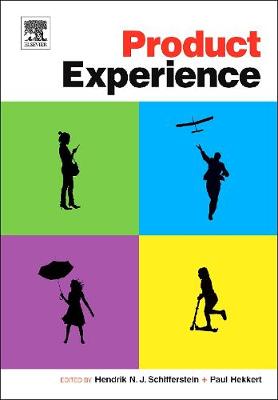 Product Experience - Schifferstein, Hendrik N J (Editor), and Hekkert, Paul (Editor)