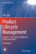 Product Lifecycle Management (Volume 1): 21st Century Paradigm for Product Realisation
