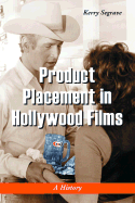 Product Placement in Hollywood Films: A History