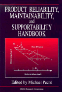 Product Reliability, Maintainability, and Supportability Handbook