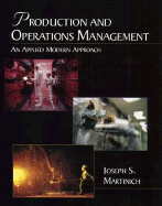 Production and Operations Management: An Applied Modern Approach