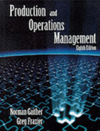 Production and Operations Management - Gaither, Norman, and Frazier, Gregory